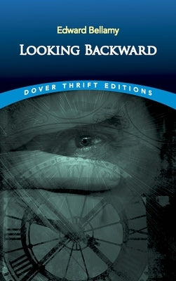 Looking Backward by Bellamy, Edward