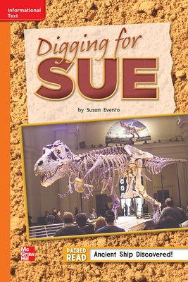 Reading Wonders Leveled Reader Digging for Sue: Approaching Unit 6 Week 3 Grade 2 by McGraw Hill