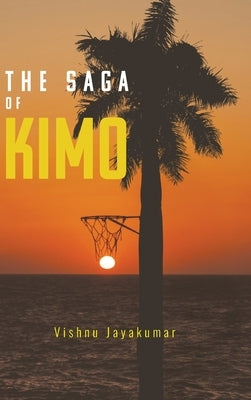 The Saga of Kimo by Jayakumar, Vishnu