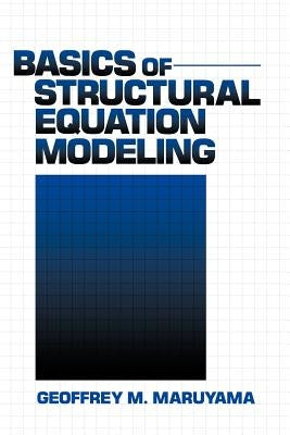 Basics of Structural Equation Modeling by Maruyama, Geoffrey M.