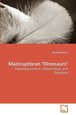 Maniraptoran "Dinosaurs" by Burnham, David