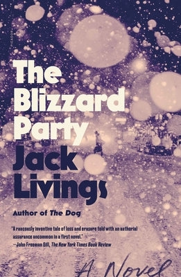 The Blizzard Party by Livings, Jack
