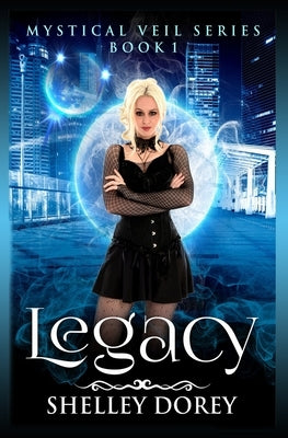 Legacy by Dorey, Shelley