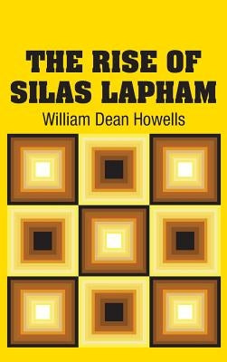 The Rise of Silas Lapham by Howells, William Dean