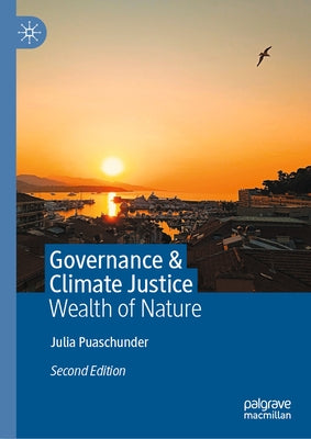 Governance & Climate Justice: Wealth of Nature by Puaschunder, Julia