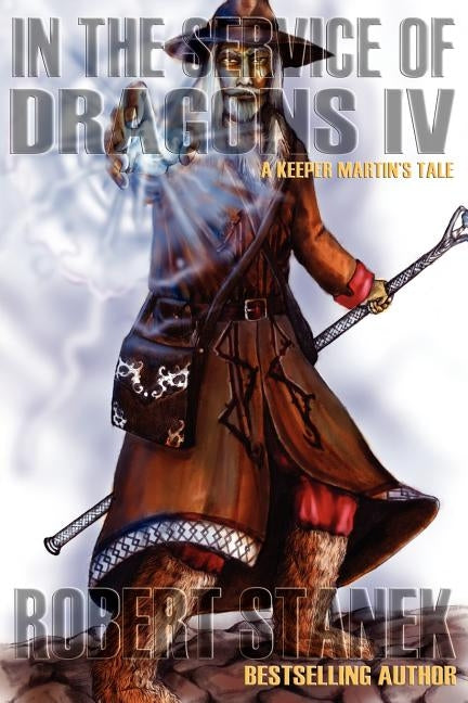 In the Service of Dragons 4: Dragons #4 by Stanek, Robert
