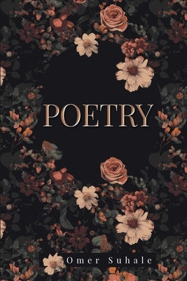 Poetry by Suhale, Omer