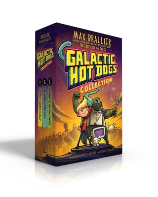 Galactic Hot Dogs Collection (Boxed Set): Cosmoe's Wiener Getaway; The Wiener Strikes Back; Revenge of the Space Pirates by Brallier, Max
