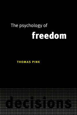 The Psychology of Freedom by Pink, Thomas