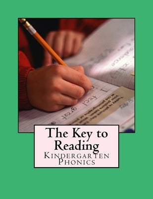 The Key to Reading: Kindergarten Phonics by Kays, Victoria