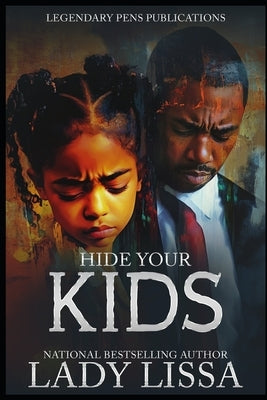Hide Your Kids: Standalone by Lissa, Lady