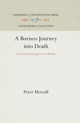 A Borneo Journey Into Death by Metcalf, Peter