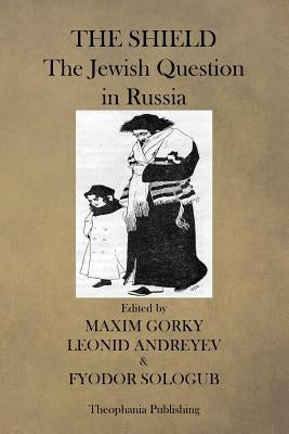 The Shield, The Jewish Question in Russia by Andreyev, Leonid
