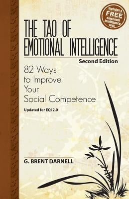 The Tao of Emotional Intelligence, 2nd Edition by Darnell, G. Brent