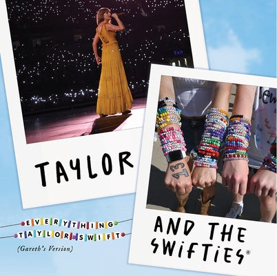 Taylor and the Swifties(r) by Tolli, Jenna