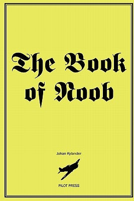 The Book of N00b by Kylander, Johan