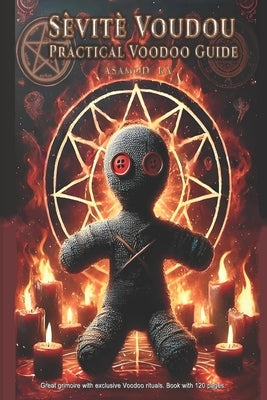 Sevite Voudou- Practical Voodoo Guide by Ka, Asamod