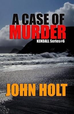 A Case Of Murder by Holt, John