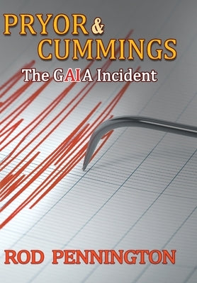 Pryor & Cummings The GAIA Incident by Pennington, Rod