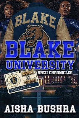 Blake University HBCU Chronicles: Margaux and Chawnsee by Bushra, Aisha