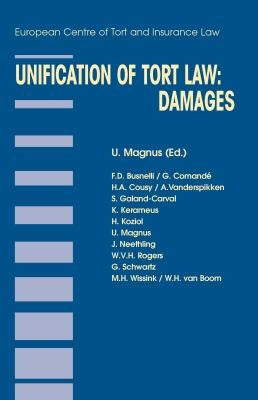 Unification of Tort Law: Damages: Damages by Magnus, Ulrich
