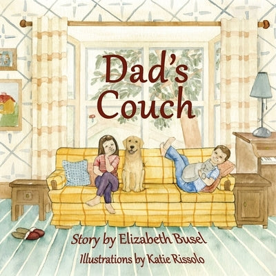 Dad's Couch by Busel, Elizabeth