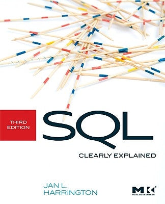 SQL Clearly Explained by Harrington, Jan L.