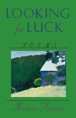 Looking for Luck by Kumin, Maxine