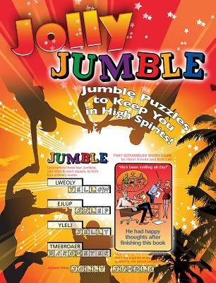 Jolly Jumble(r): Jumble(r) Puzzles to Keep You in High Spirits! by Tribune Media Services