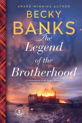 The Legend of The Brotherhood by Banks, Becky