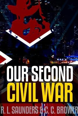 Our Second Civil War by Brower, C. C.