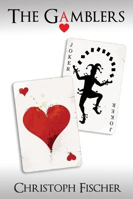 The Gamblers by Hartzenberg, Wanda
