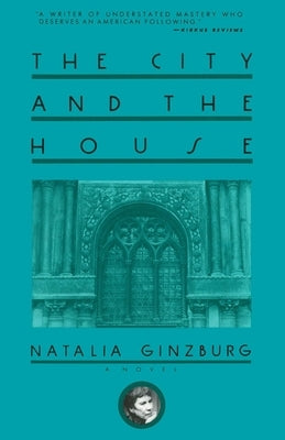 The City and the House by Ginzburg, Natalia