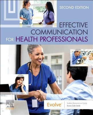 Effective Communication for Health Professionals by Elsevier Inc
