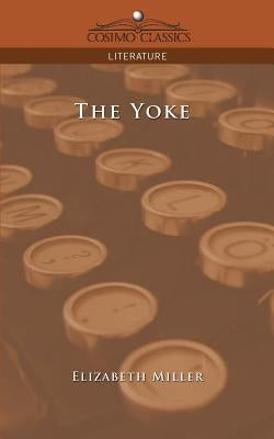 The Yoke by Miller, Elizabeth