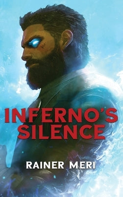 Inferno's Silence by Meri, Rainer