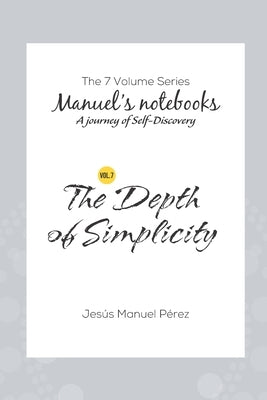 The Depth of Simplicity by Perez, Jesus Manuel