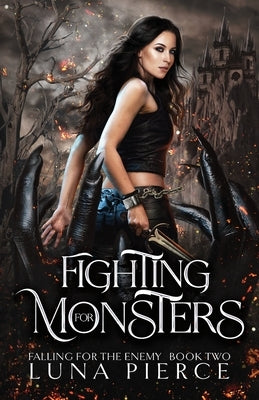 Fighting for Monsters by Pierce, Luna