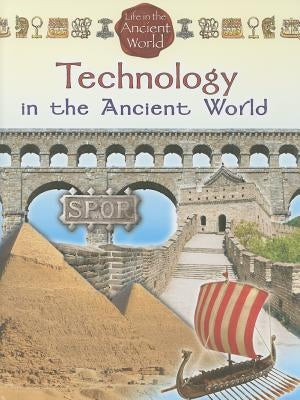 Technology in the Ancient World by Richardson, Hazel