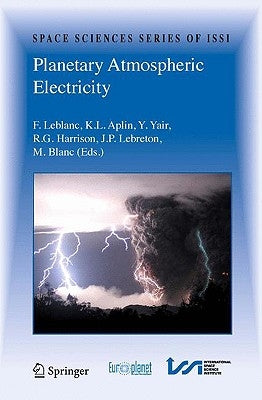 Planetary Atmospheric Electricity by LeBlanc, François