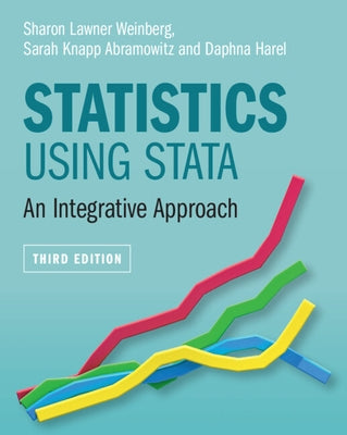 Statistics Using Stata: An Integrative Approach by Weinberg, Sharon Lawner