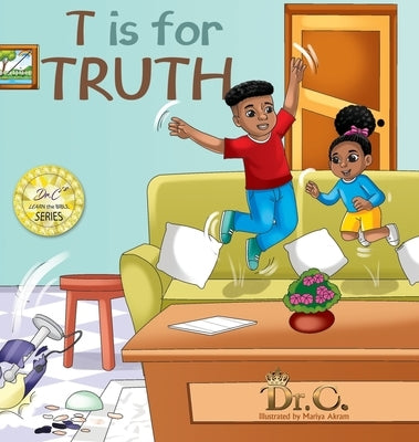 T is for Truth by White-Elliott, Cassundra