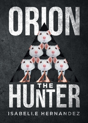 Orion the Hunter by Hernandez, Isabelle