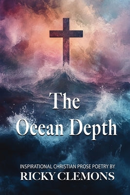 The Ocean Depth by Clemons, Ricky
