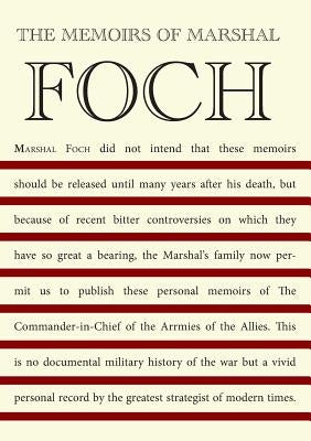 The Memoirs of Marshal Foch by Foch, Marshal