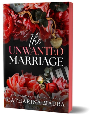 The Unwanted Marriage (Deluxe Edition) by Maura, Catharina