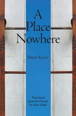A Place Nowhere by Kont, Birte
