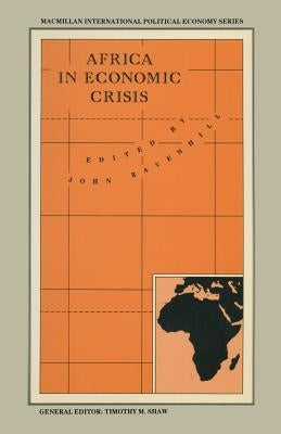 Africa in Economic Crisis by Ravenhill, John
