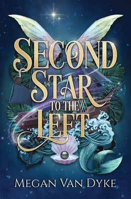 Second Star to the Left by Van Dyke, Megan
