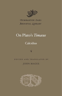 On Plato's Timaeus by Calcidius